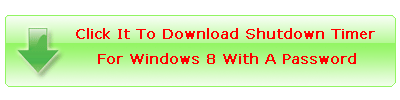 Shutdown Timer For Windows 8 With A Password